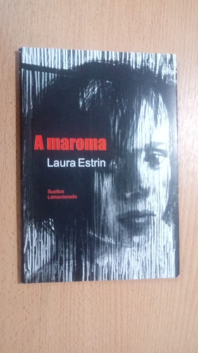 A Maroma - Laura Estrin - Ed.letranómada