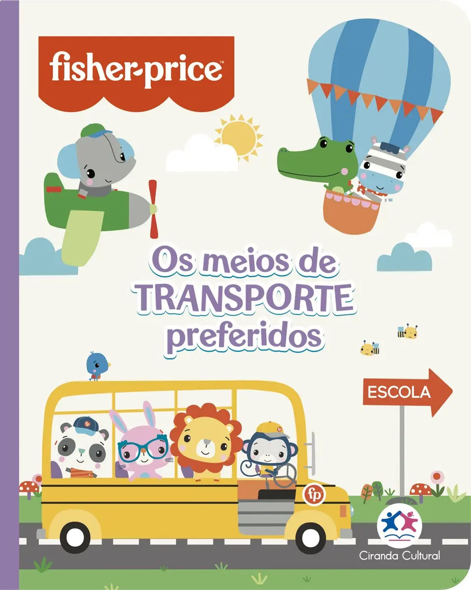 Livro Fisher-price Os Meios de Transporte Preferidos