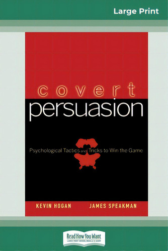 Covert Persuasion (16pt Large Print Edition), De Hogan, Kevin. Editorial Readhowyouwant, Tapa Blanda En Inglés