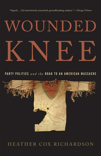 Libro: Wounded Knee: Party Politics And The Road To An