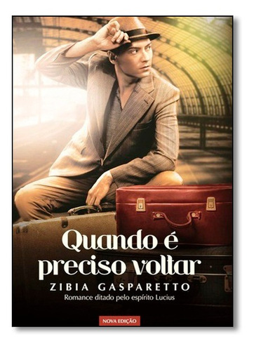 Livro Quando E Preciso Voltar