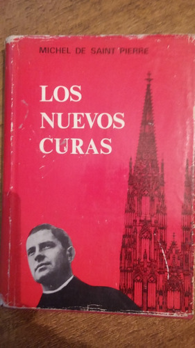 Los Nuevos Curas / Michel De Saint Pierre