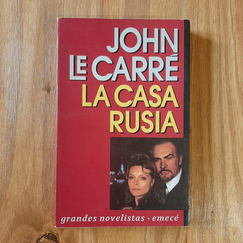 La Casa Rusia. John Le Carré. Ed. Emecé