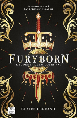 Furyborn 1 El Origen De Las Dos Reinas - Claire Legrand