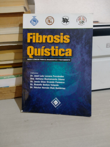 Fibrosis Quística Dr José Luis Lezana Fernández S34 (Usado)