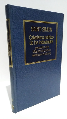 Saint Simon Catecismo Politico Industriales Hyspamérica