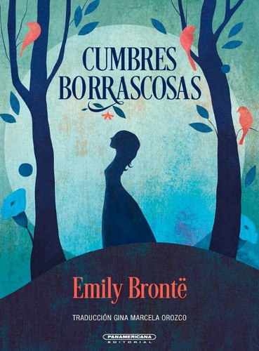 Cumbres Borrascosas, De Emily Brontë. Editorial Panamericana Editorial, Tapa Dura, Edición 2023 En Español