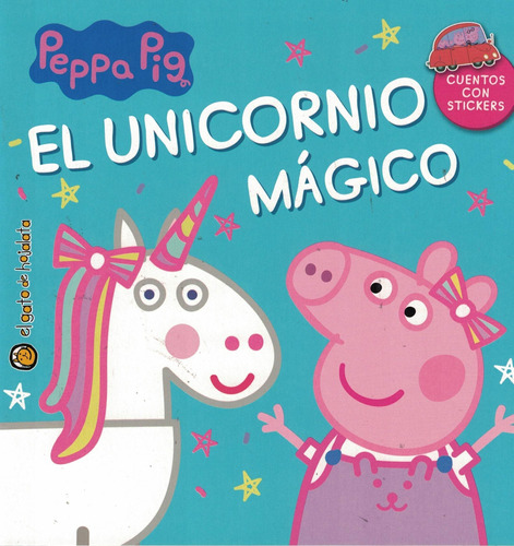 Unicornio Magico, El - Peppa Pig Cuentos Y Aventuras - Stick