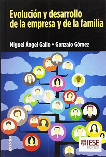 Evolución y desarrollo de la empresa y de la familia, de Gallo Laguna De Rins, Miguel. Editorial EUNSA, tapa blanda en español