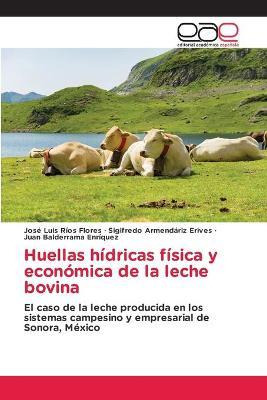 Libro Huellas Hidricas Fisica Y Economica De La Leche Bov...