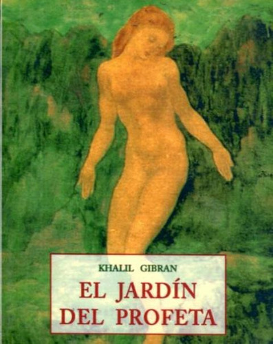 El Jardin Del Profeta (pls), De Gibran, Khalil. Editorial Olañeta, Tapa Blanda En Español, 2000