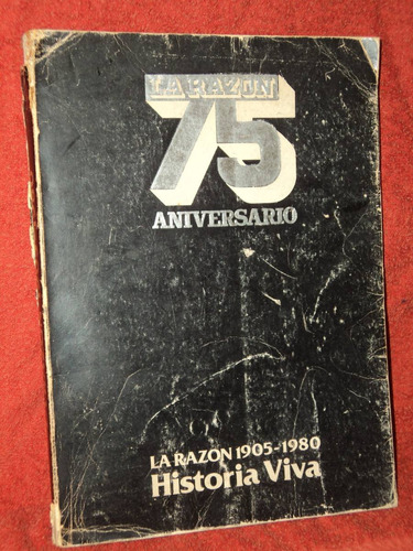 La Razon 75° Aniversario 1905-1980 Historia Viva  Con Fotos
