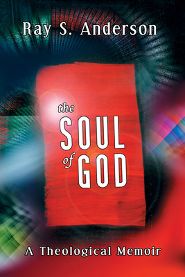 Libro The Soul Of God - Anderson, Ray S.