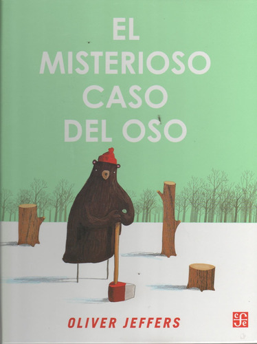 El Misterioso Caso Del Oso - Oliver Jeffers