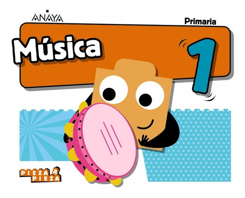 Libro Música 1ºprimaria. Pieza A Pieza. Andalucía 2019