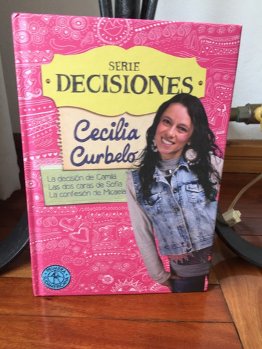 Serie Decisiones - Cecilia Curbelo  -ed. Sudamericana