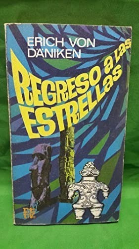 Libro Regreso A Las Estrellas Autor Erich Von Daniken