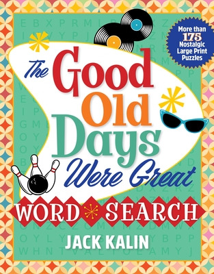 Libro The Good Old Days Were Great Word Search: More Than...