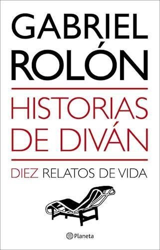 Historias De Divan. 10 Años, 10 Historias-rolón, Gabriel-pla