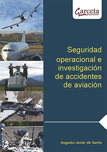 Libro Seguridad Operacional E Investigación De Accidentes De