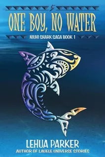 Libro: One Boy, No Water (niuhi Shark Saga)