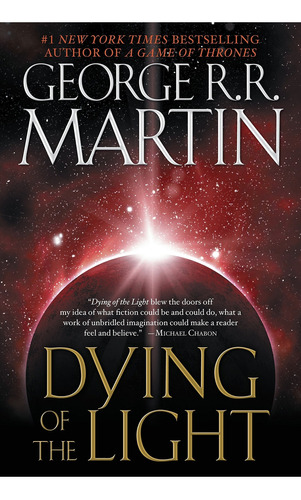 Dying Of The Light - George R.r. Martin, De Martin, George R. R.. Editorial Random House, Tapa Blanda En Inglés Internacional, 2004