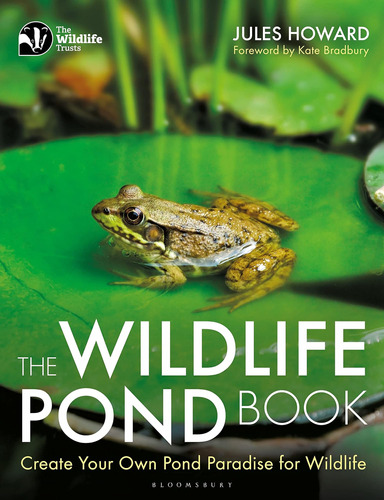 Libro: The Wildlife Pond Book: Create Your Own Pond Paradise