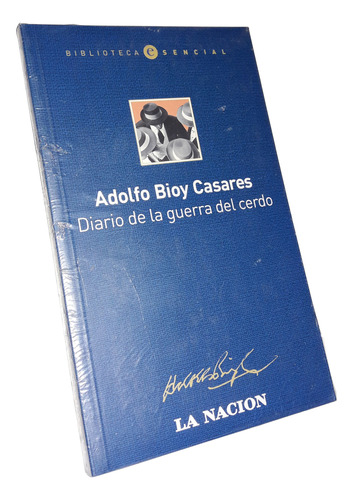 Diario De La Guerra Del Cerdo - Bioy Casares / La Nacion