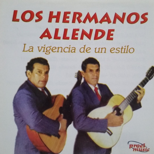 Folklore Cuyano Los Hermanos Allende Vigencia De Estilo