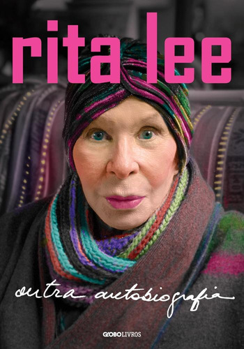 Rita Lee - Outra Autobiografia - Globo