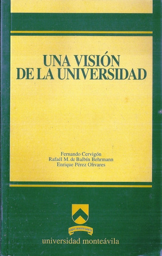 Una Vision De La Universidad Monte Avila (5d)