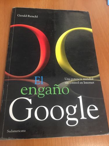 Libro El Engaño Google - Gerald Reischl - Oferta