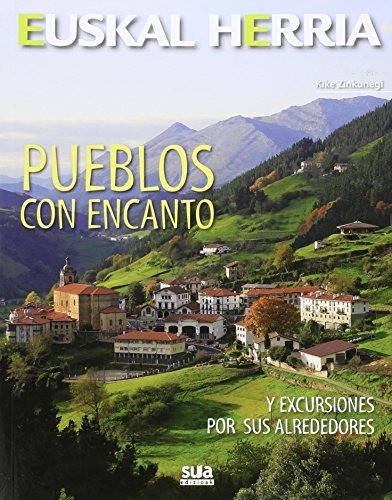 Pueblos Con Encanto: 9 (euskal Herria)