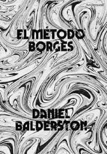 Libro El Método Borges Balderston Nuevo