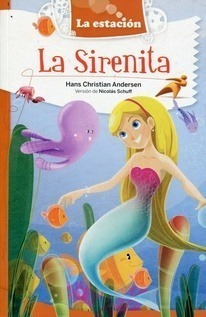 La Sirenita - Hans Christian Andersen - Estación Mandioca