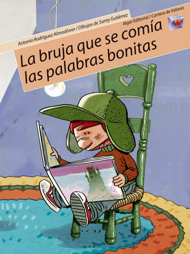 Libro - La Bruja Qye Se Comía Las Palabras Bonitas 