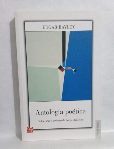 Antologia Poetica De Edgar Bayley