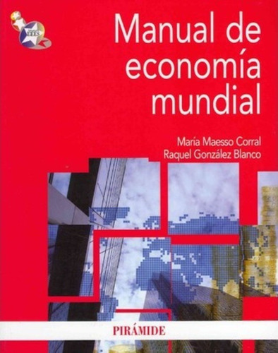 Manual De Economia Mundial / World Economy Manual / María Ma