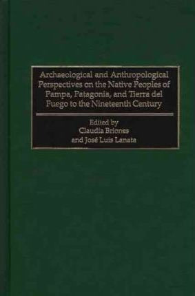 Archaeological And Anthropological Perspectives On The Na...
