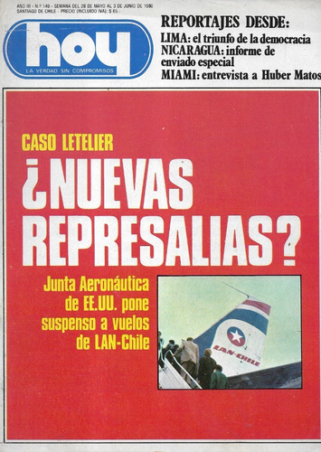 Revista Hoy 149 / 3-06-1980 / ¿ Represalias Caso Letelier ?