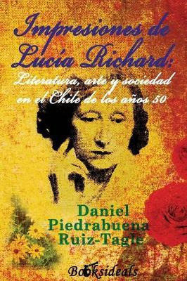 Libro Impresiones De Lucia Richard; Literatura, Arte Y So...