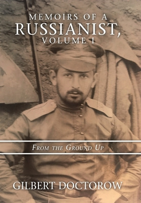 Libro Memoirs Of A Russianist, Volume I: From The Ground ...