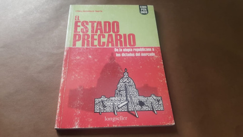 El Estado Precario - Liliana Buschizzo Duarte - Año 2003