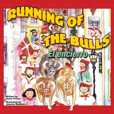 Libro Running Of The Bulls El Encierro - Prince, Joyce