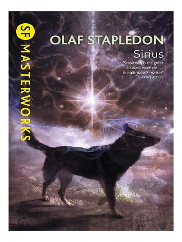 Sirius - S.f. Masterworks (paperback) - Olaf Stapledon. Ew08