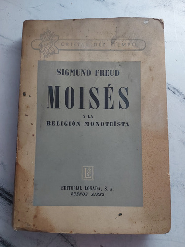 Moisés Y La Religión Monoteísta. Sigmund Freud. Ian1172