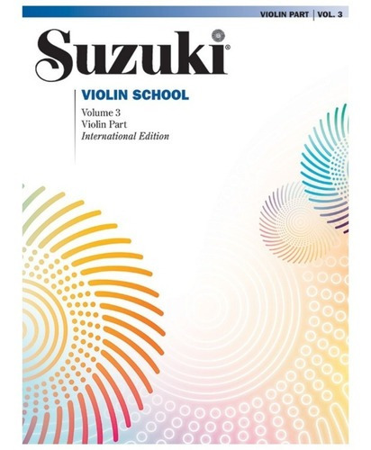 Método De Violino Suzuki School - Vol. 3: Método De Violino Suzuki - Vol3, De Shinichi Suzuki. Série Estudos, Vol. 3. Editora Alfred Music, Capa Mole Em Inglês