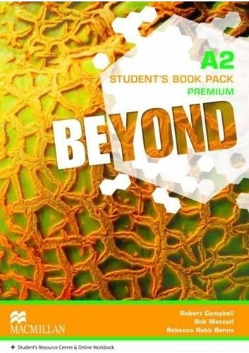 Beyond A2 Sb Premium Pack Robert Campbell Macmillan Educatio