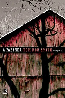 Livro A Fazenda - Tom Rob Smith [2015]
