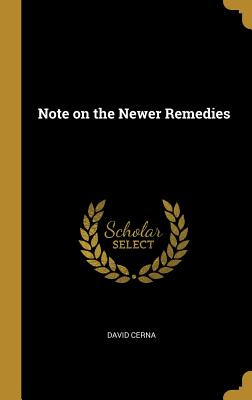 Libro Note On The Newer Remedies - Cerna, David